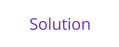 Solution